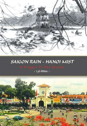 Saigon Rain - Hanoi Mist de Lyt-Miles