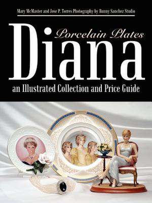 Diana an Illustrated Collection and Price Guide de Mary McMaster