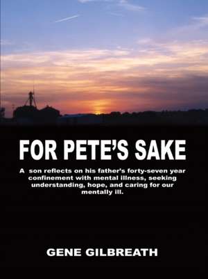 For Pete's Sake de Gene Gilbreath