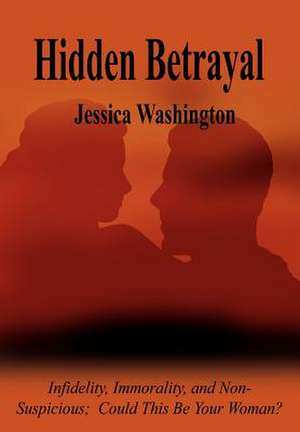 Hidden Betrayal de Jessica Washington