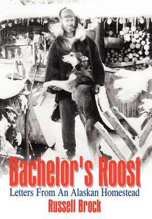 Bachelor's Roost de Russell Brock