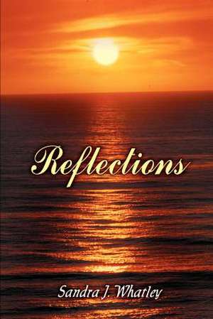 Reflections de Sandra J. Whatley