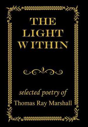 The Light Within de Thomas Ray Marshall