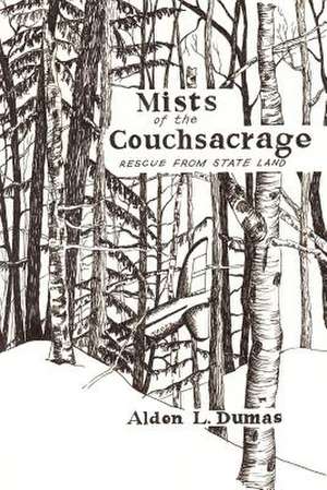 Mists of the Couchsacrage de Alden L. Dumas