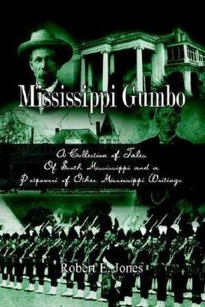 Mississippi Gumbo de Robert E. Jones