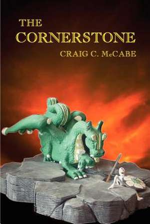 The Cornerstone de Craig C. McCabe