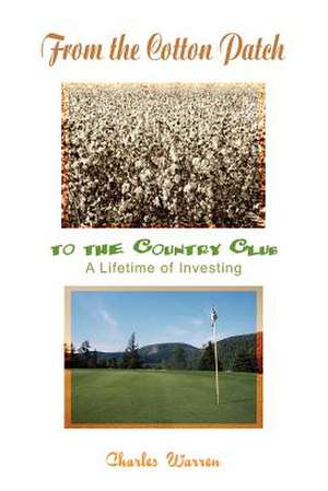 From the Cotton Patch to the Country Club de Charles Warren