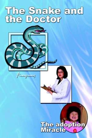 The Snake and the Doctor de Anonymous