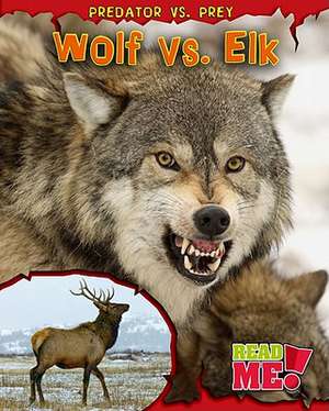 Wolf vs. Elk de Mary Meinking