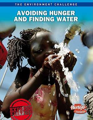 Avoiding Hunger and Finding Water de ANDREW LANGLEY