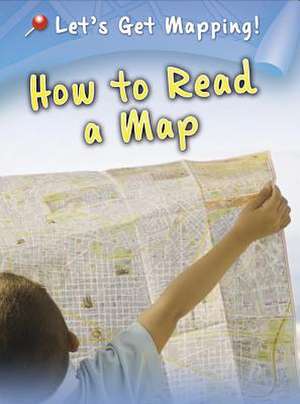 How to Read a Map de Melanie Waldron