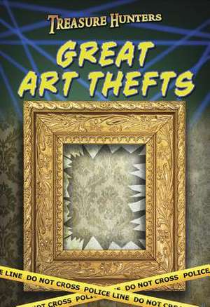 Great Art Thefts de Charlotte Guillain