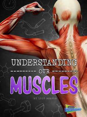 Understanding Our Muscles de Lucy Beevor