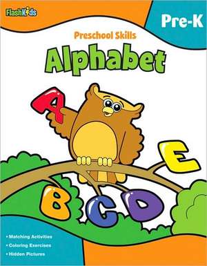 Preschool Skills: Alphabet, Pre-K de Maribel Suarez