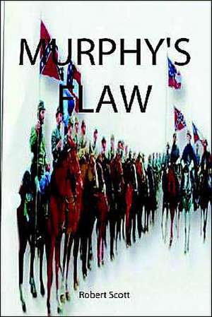 Murphy's Flaw: 2nd Edition de Robert Scott