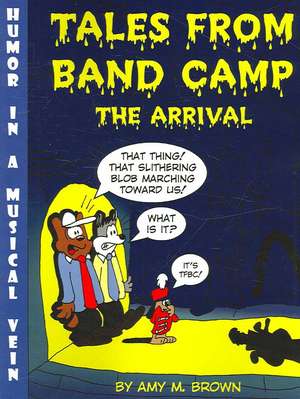 Tales from Band Camp: The Arrival de Amy Brown