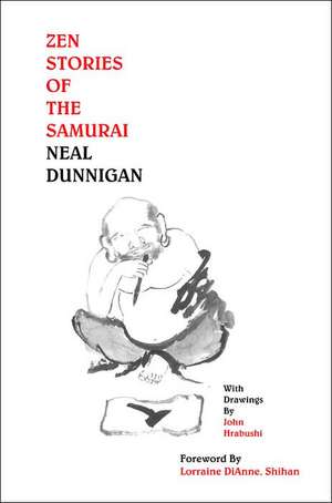 Zen Stories of the Samurai de Neal Dunnigan