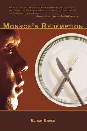 Bruce, E: Monroe's Redemption