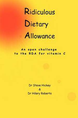 Ridiculous Dietary Allowance de Steve Hickey