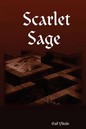 Scarlet Sage de Gail Ylitalo