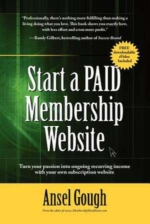 Start A Paid Membership Site de Ansel Gough