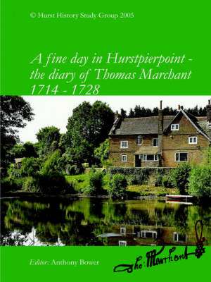 A fine day in Hurstpierpoint - the diary of Thomas Marchant de Anthony Bower