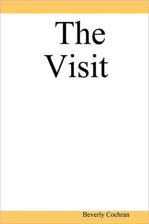 The Visit de Beverly Cochran