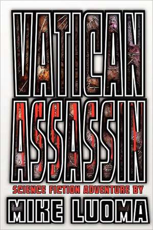 Vatican Assassin de Mike Luoma