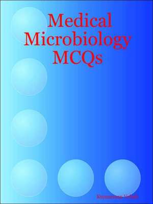 Medical Microbiology McQs de Kumaresan Veliah