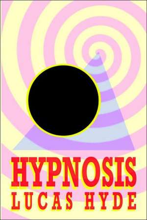 Hypnosis de Lucas Hyde