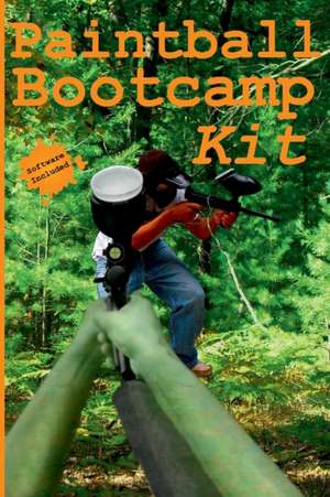 Paintball Bootcamp de Steven D. Ferguson