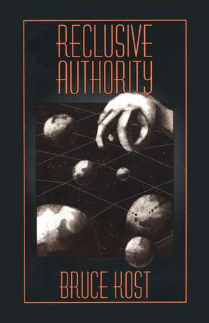 Reclusive Authority de Bruce Kost