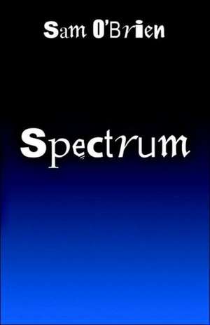 Spectrum de Sam O'Brien