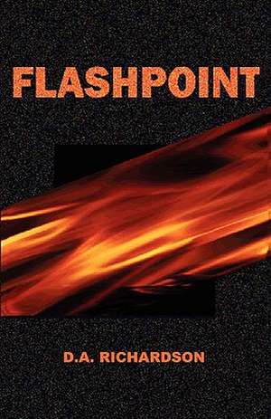 Flashpoint de D. a. Richardson