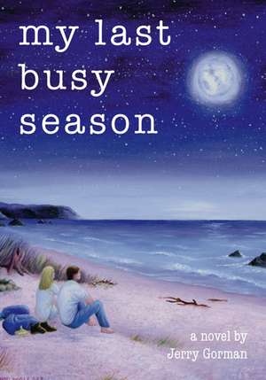 My Last Busy Season de Jerry Gorman