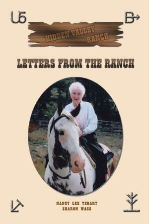 Letters from the Ranch de Nancy Lee Tegart