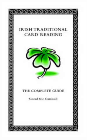 Irish Traditional Card Reading de Sinead Nic Cumhaill