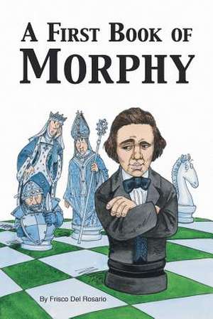 A First Book of Morphy de Frisco Del Rosario