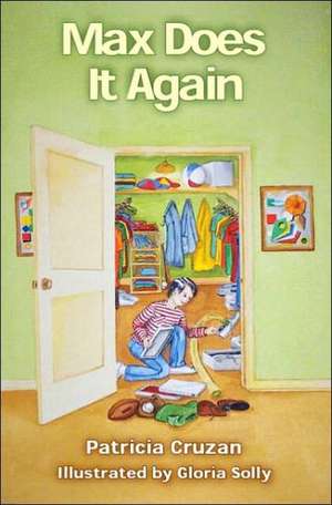 Max Does It Again de Illustrated By Gloria D. Patricia Cruzan