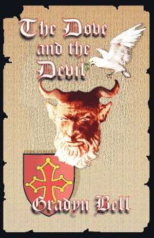 The Dove and the Devil de Gradyn Bell