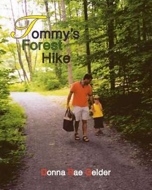 Tommy's Forest Hike de Donna Rae Gelder