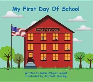 My First Day of School