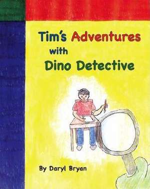 Tim's Adventures with Dino Detective