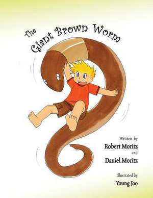 The Giant Brown Worm de Robert Moritz