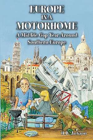 Europe in a Motorhome de H. D. Jackson