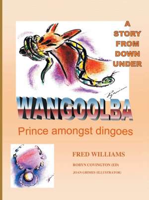 Wangoolba Prince Amongst Dingoes de Fred Williams