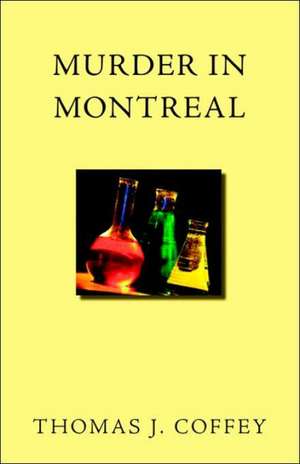 Murder in Montreal de Thomas J. Coffey