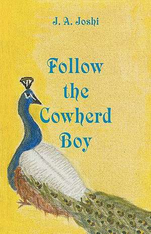 Follow the Cowherd Boy de J. a. Joshi