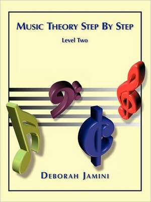 Music Theory Step by Step de Deborah Jamini