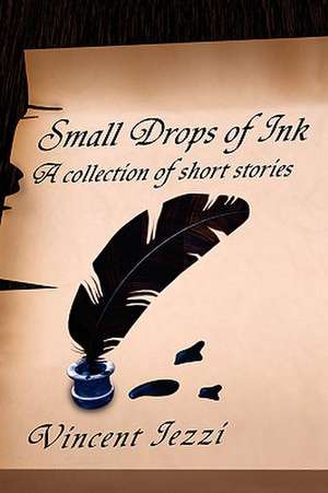 Small Drops of Ink de Vincent Iezzi